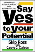 Say Yes to Your Potential 0849903092 Book Cover