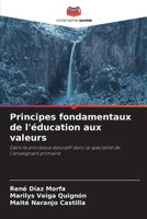 Principes fondamentaux de l'éducation aux valeurs (French Edition) 6206950271 Book Cover