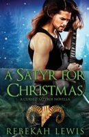 A Satyr for Christmas: A Cursed Satyroi Novella (Mystifying Music) 1707677727 Book Cover