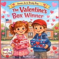 Annie Jo and Brady Ray: The Valentine's Box Winner B0GJDLW4MQ Book Cover