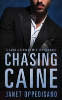 Chasing Caine: An International Romantic Suspense Mystery 1777885620 Book Cover