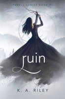 Ruin (Thrall) B0GYJB39WP Book Cover