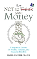 How NOT to Think About Money 9362050242 Book Cover
