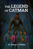 The Legend of Catman B0H441RTSH Book Cover