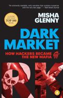 DarkMarket: Cyberthieves, Cybercops and You 0307476448 Book Cover