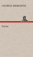 Farina: A Legend of Cologne 1515032140 Book Cover