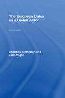 The European Union as a Global Actor 0415282454 Book Cover