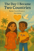 “The Day I Became Two Countries” B0F8HWXBQ4 Book Cover
