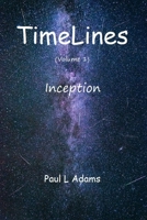 Timelines: Inception 173143975X Book Cover