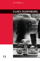 Claes Oldenburg, Volume 13 0262516934 Book Cover