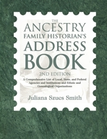 The Ancestry Family Historian's Address Book (2nd Edition) 1932167994 Book Cover