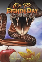 On the Eighth Day 1528951603 Book Cover
