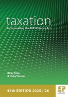 Taxation: incorporating the 2025 Finance Act (2025/26): incorporating the 2024 Finance Act (2024/25): incorporating the 2025 Finance Act (2025/26): in 1906201919 Book Cover