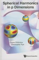 Spherical Harmonics in p Dimensions 9814596698 Book Cover