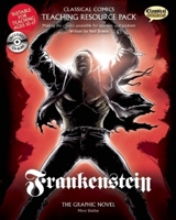 Classical Comics Study Guide: Frankenstein: Making the Classics Accessible for Teachers and Students 1907127771 Book Cover