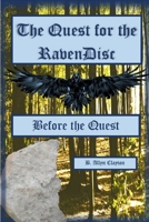 The Quest for the RavenDisc: Before the Quest B093RZJLNZ Book Cover