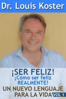Ser Feliz: Como Ser Feliz Realmente! 1925276023 Book Cover