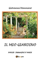 Il mio giardino 8891171735 Book Cover