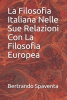La Filosofia Italiana Nelle Sue Relazioni Con La Filosofia Europea (Italian Edition) 1659725305 Book Cover