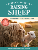 Storey's Guide to Raising Sheep: Breeds, Care, Facilities 1580172628 Book Cover