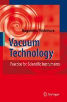Vacuum Technology: Practice for Scientific Instruments 3540744320 Book Cover