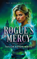 Rogue's Mercy (Alice Skye) B0GGR8YTJ5 Book Cover