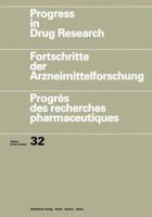 Progress in Drug Research, Volume 32 3034899297 Book Cover