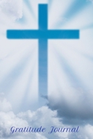 Gratitude Journal: Christian Design - A notebook to record all of the things you are grateful for, 6 x 9 100 pages 1699024316 Book Cover