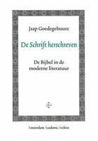 De Schrift Herschreven: De Bijbel in de Moderne Literatuur 9053568476 Book Cover