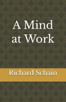 A Mind at Work B0FHDSD8R8 Book Cover