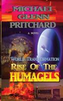 World Transformation - Rise of the Humagels 154704084X Book Cover
