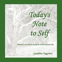 Today's Note to Self: Nature's Secrets to Living an Extraordinary Life 1452503648 Book Cover