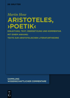 Aristoteles, > Poetik: Einleitung, Text, �bersetzung Und Kommentar. Mit Einem Anhang: Texte Zur Aristotelischen Literaturtheorie 311070319X Book Cover