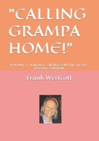 CALLING GRAMPA HOME: VOLUME 1 ~ A NOVEL ~ HORSES IN THE FIELD ~ DELUXE EDITION 1998350029 Book Cover