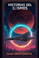 Historias del Cosmos (El Valor del Cosmos) B0FY2J9VLC Book Cover