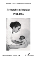 Recherches Néonatales 1941-1986 (Mouvement Des Savoirs) (French Edition) 2747533905 Book Cover