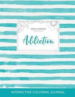 Adult Coloring Journal: Addiction (Turtle Illustrations, Turquoise Stripes) 1359793305 Book Cover