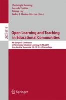 Open Learning and Teaching in Educational Communities: 9th European Conference on Technology Enhanced Learning, EC-TEL 2014, Graz, Austria, September 16-19, 2014, Proceedings 331911199X Book Cover