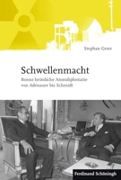 Schwellenmacht: Bonns Heimliche Atomdiplomatie Von Adenauer Bis Schmidt 3506777912 Book Cover