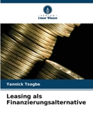 Leasing als Finanzierungsalternative 6205771225 Book Cover