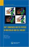 Soft Condensed Matter Physics in Molecular and Cell Biology (Scottish Graduate) 0367391368 Book Cover