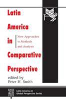 Latin America In Comparative Perspective: New Approaches To Methods And Analysis 0367316552 Book Cover