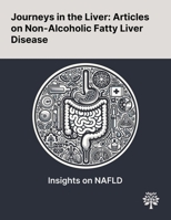 Journeys in the Liver: Articles on Non-Alcoholic Fatty Liver Disease 1022897772 Book Cover