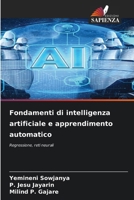 Fondamenti di intelligenza artificiale e apprendimento automatico (Italian Edition) 6209335691 Book Cover