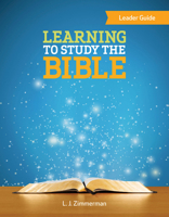 Learning to Study the Bible Leader Guide 1501871072 Book Cover