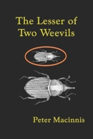 The Lesser of Two Weevils B0GXFZR597 Book Cover