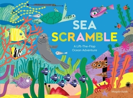 Sea Scramble: A Lift-the-Flap Ocean Adventure B0H7QZ2Q8Q Book Cover