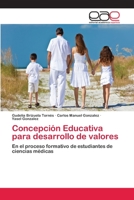 Concepción Educativa para desarrollo de valores 6202259124 Book Cover