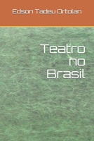 Teatro no Brasil (Portuguese Edition) 1710665076 Book Cover