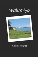Walumiyo: Relatos cortos B0BBXZ379V Book Cover
